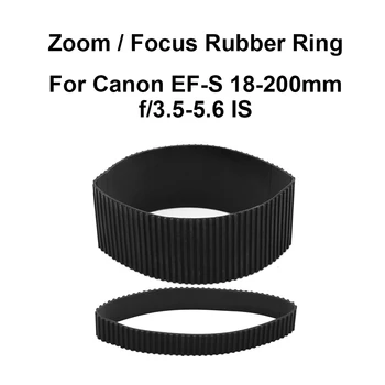 עדשת זום אחיזה טבעת גומי / פוקוס אחיזה טבעת גומי על Canon EF-S 18-200mm f/3.5-5.6 IS מצלמה אבזרים תיקון חלק